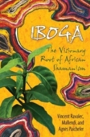 Iboga: The Visionary Root of African Shamanism артикул 7423a.